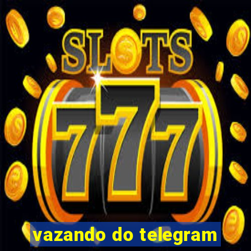 vazando do telegram